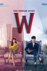 W Two Worlds Apart Bangla Dubbed | Full Episodes Watch Online & Download Guide (720p/1080p)