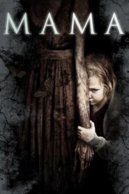 Watch Mama (2013) Hindi & English Dub – Cast, Reviews, Streaming Links & More
