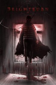 Watch Brightburn (Hindi & English Dub) Online | Brightburn Cast, Story, Trailer & More