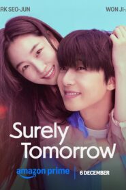 Surely Tomorrow – Romantic Drama Series (Hindi Available) | Watch and Download