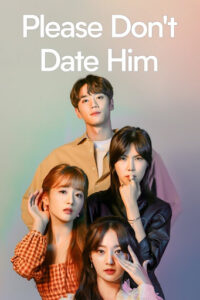 Please Don’t Date Him (2020) Bangla Dubbed – Korean Romantic Sci-Fi Comedy | Cast, Episodes, Story watch and download