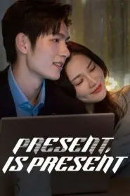 Present Is Present Hindi Dubbed Full Episodes (Ep 1–16) Watch Online | Eng Sub