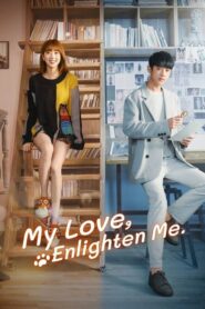 My Love Enlighten Me Hindi Dubbed | All 24 Episodes Watch Online in HD
