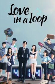 Love in a Loop Hindi Dubbed | Full Series All Episodes Watch Online in HD