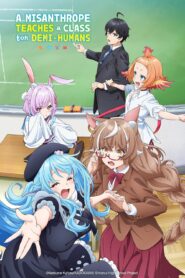 A Misanthrope Teaches a Class for Demi-Humans Hindi Dubbed | All Episodes Watch Online HD Anime